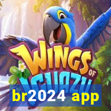 br2024 app